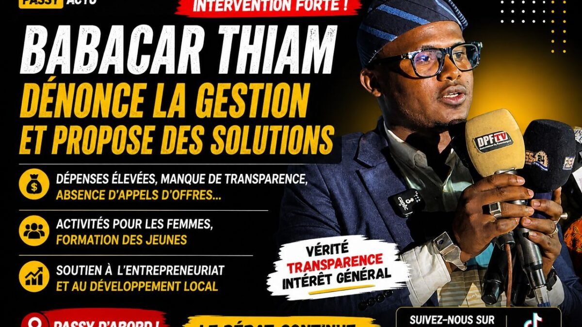 📰 Passy : Babacar Thiam dénonce la gestion municipale et propose des solutions concrètes